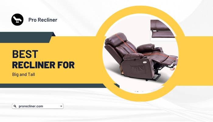 7 Tested Best Recliners For Big And Tall